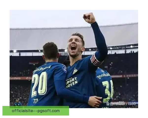 荷甲豪门埃因霍温提前六轮锁定欧冠资格彰显统治力本赛季强势表现